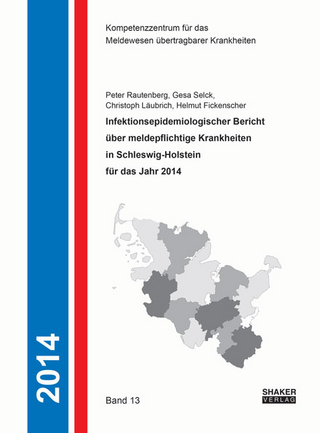 Infektionsepidemiologischer Bericht über meldepflichtige Krankheiten in Schleswig-Holstein für das Jahr 2014