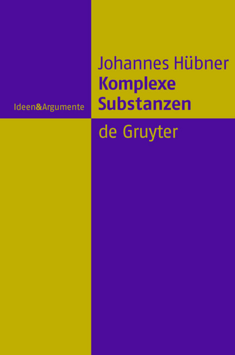 Komplexe Substanzen - Johannes H&uuml;bner