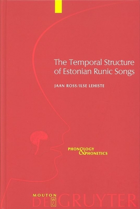 The Temporal Structure of Estonian Runic Songs - Jaan Ross, Ilse Lehiste