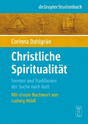Christliche Spiritualit&auml;t - Corinna Dahlgr&uuml;n