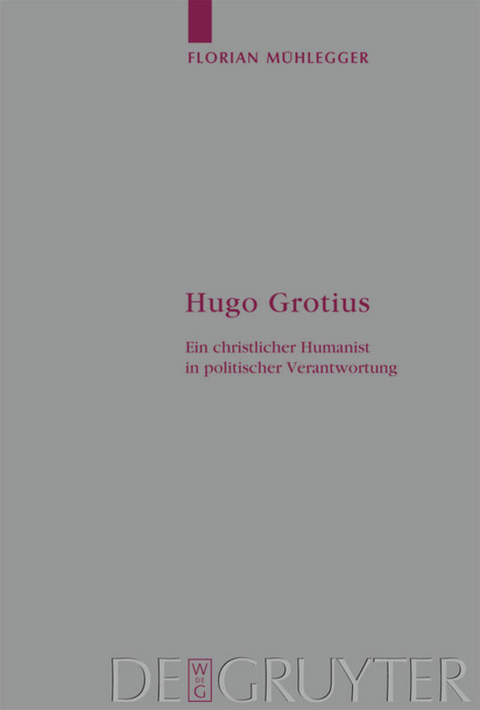 Hugo Grotius - Florian M&uuml;hlegger