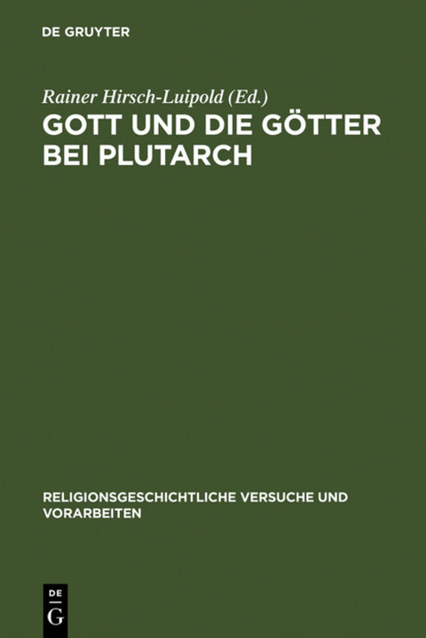 Gott und die G&ouml;tter bei Plutarch - 