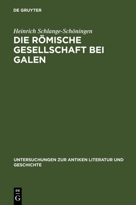 Die r&ouml;mische Gesellschaft bei Galen - Heinrich Schlange-Sch&ouml;ningen