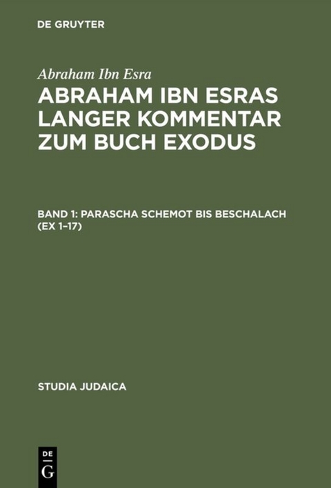 Abraham ibn Esras langer Kommentar zum Buch Exodus - Abraham Ibn Esra