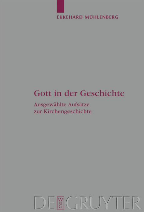 Gott in der Geschichte - Ekkehard M&uuml;hlenberg