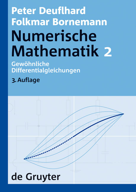 Numerische Mathematik / Gewöhnliche Differentialgleichungen - Peter Deuflhard, Folkmar Bornemann