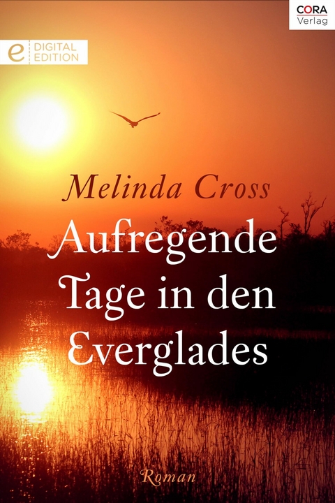 Aufregende Tage in den Everglades - Melinda Cross