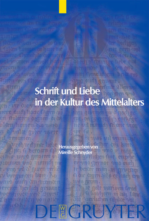 Schrift und Liebe in der Kultur des Mittelalters - 
