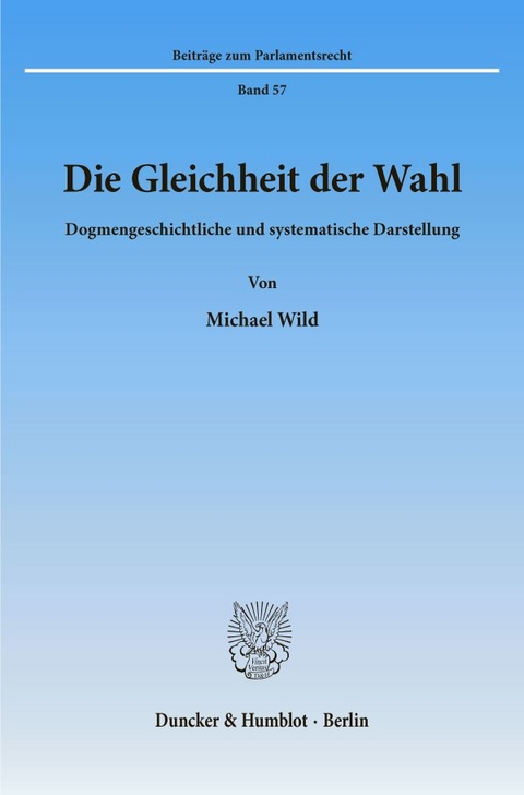 Die Gleichheit der Wahl. - Michael Wild