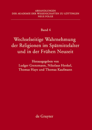 Wechselseitige Wahrnehmung der Religionen im Spätmittelalter und in der Frühen Neuzeit