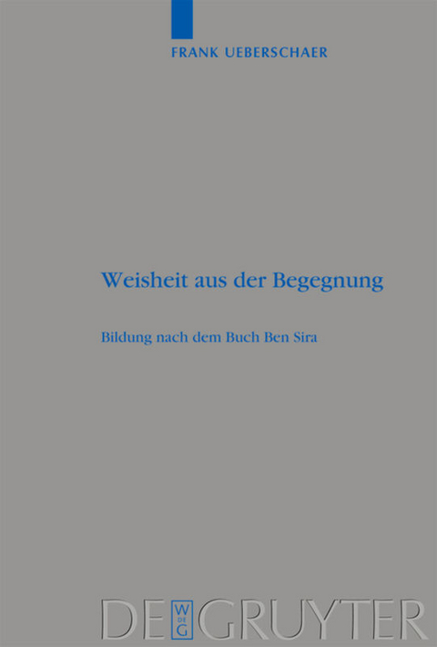 Weisheit aus der Begegnung - Frank Ueberschaer