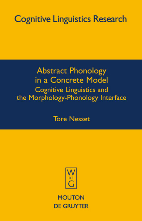Abstract Phonology in a Concrete Model - Tore Nesset