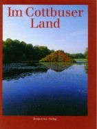 Im Cottbuser Land - J&uuml;rgen Matschie, Alfred Roggan