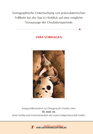 Sonographische Untersuchung von präovulatorischen Follikeln bei der Sau in Hinblick auf eine mögliche Voraussage der Ovulationsperiode