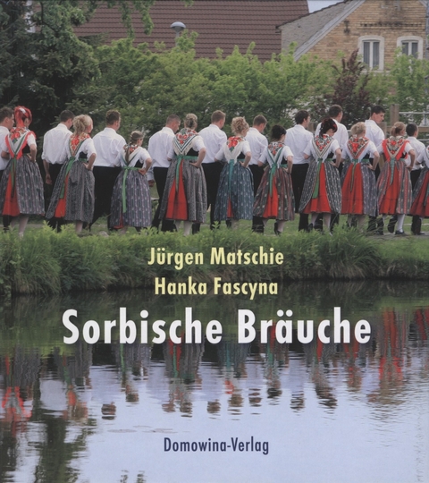 Sorbische Br&auml;uche - J&uuml;rgen Matschie, Hanka Fascyna