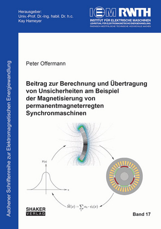 Beitrag zur Berechnung und Übertragung von Unsicherheiten am Beispiel der Magnetisierung von permanentmagneterregten Synchronmaschinen