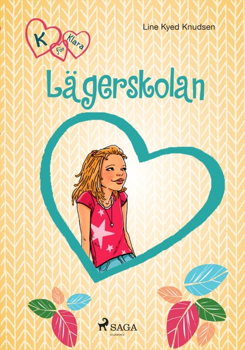 K f&ouml;r Klara 9 - L&auml;gerskolan -  Line Kyed Knudsen