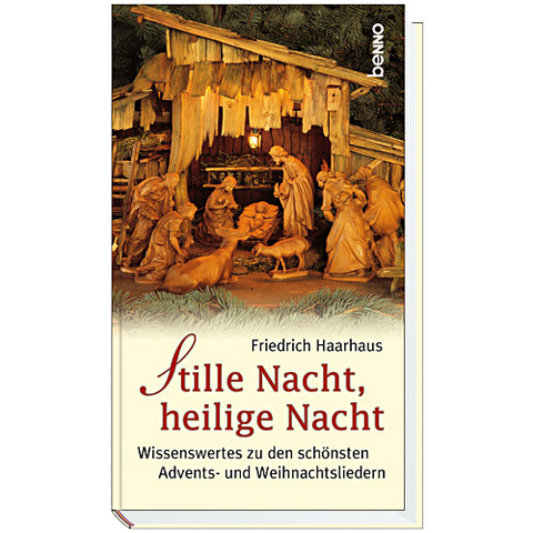 Stille Nacht, heilige Nacht - Friedrich Haarhaus