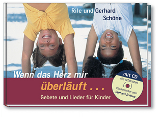 Wenn das Herz mir überläuft... Buch mit CD