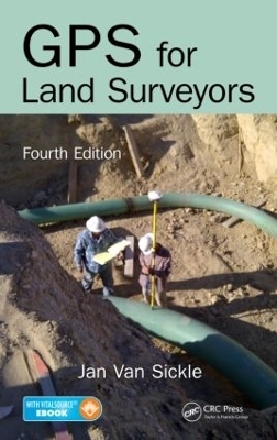 GPS for Land Surveyors - Jan Van Sickle
