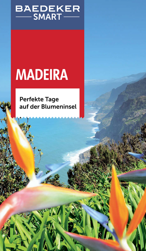 Baedeker SMART Reisef&uuml;hrer Madeira - Christopher Catling, Marc Di Duca, Sara Lier