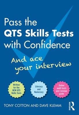 Pass the QTS Skills Tests with Confidence - Tony Cotton, Dave Klemm