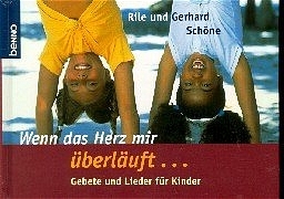 Wenn das Herz mir &uuml;berl&auml;uft.... Buch - Rile Sch&ouml;ne, Gerhard Sch&ouml;ne