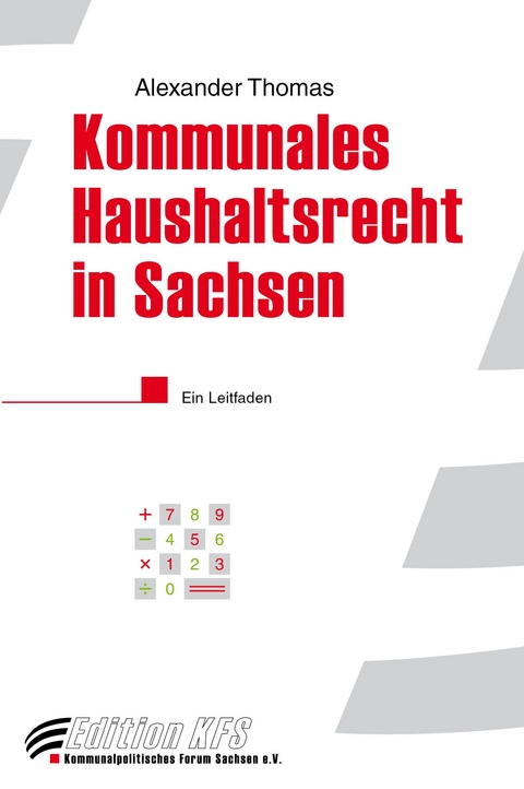 Kommunales Haushaltsrecht in Sachsen - Alexander Thomas
