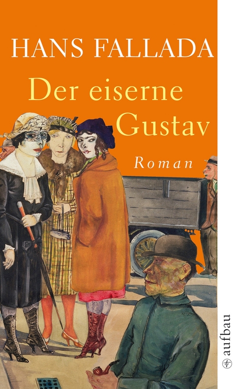 Der eiserne Gustav - Hans Fallada