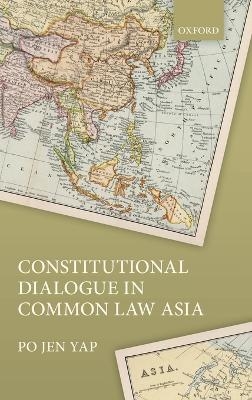 Constitutional Dialogue in Common Law Asia