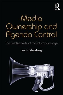Media Ownership and Agenda Control - Justin Schlosberg