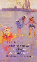 Die K&uuml;ste der Kindheit - Martin Andersen Nex&ouml;