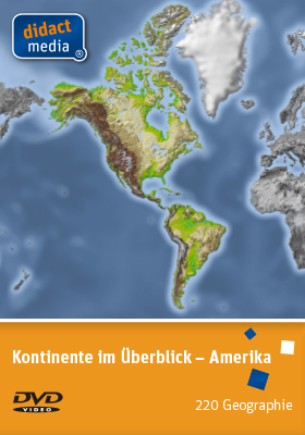 Kontinente im Überblick - Amerika