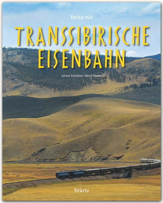 Reise mit der Transsibirischen Eisenbahn