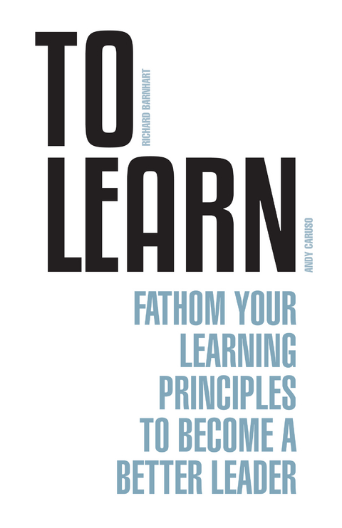 To Learn -  Richard Barnhart,  Andy Caruso