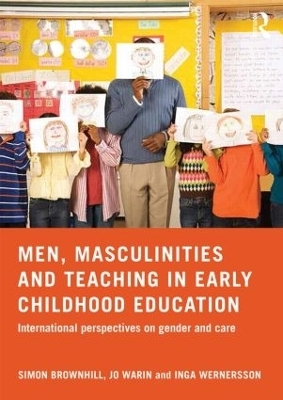 Men, Masculinities and Teaching in Early Childhood Education - 
