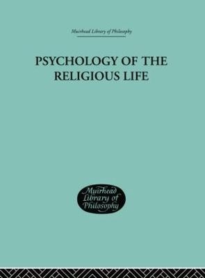Psychology of the Religious Life - George Malcolm Stratton