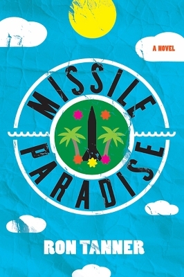 Missile Paradise - Ron Tanner