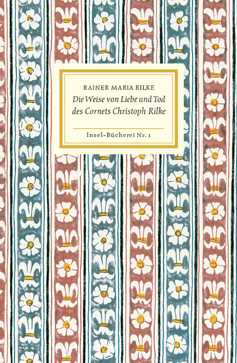 Die Weise von Liebe und Tod des Cornets Christoph Rilke - Rainer Maria Rilke