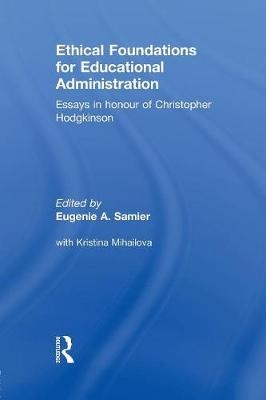 Ethical Foundations for Educational Administration - 