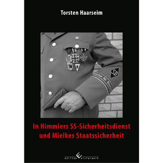 In Himmlers SS-Sicherheitsdienst und Mielkes Staatssicherheit