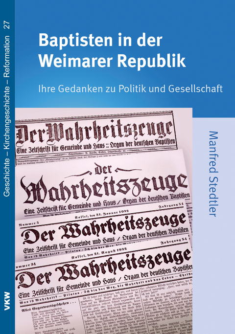 Baptisten in der Weimarer Republik - Manfred Stedtler