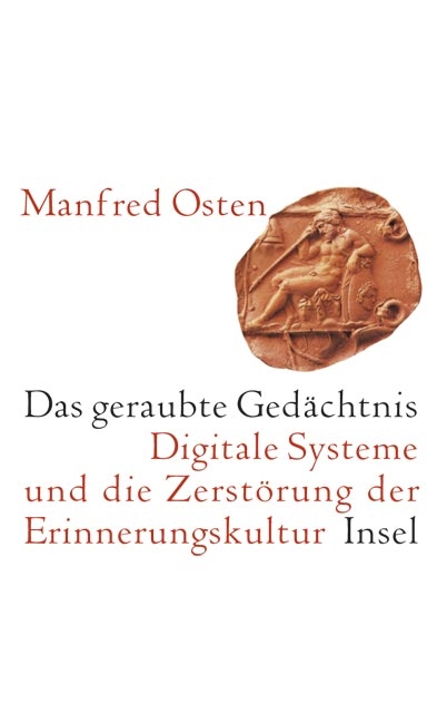 Das geraubte Ged&auml;chtnis - Manfred Osten