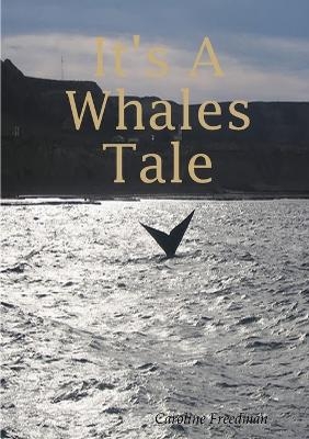 It's A Whales Tale