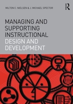Managing and Supporting Instructional Design and Development