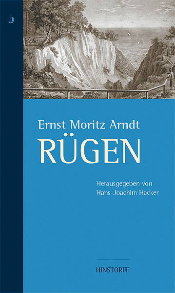 Ernst Moritz Arndt. R&uuml;gen - 