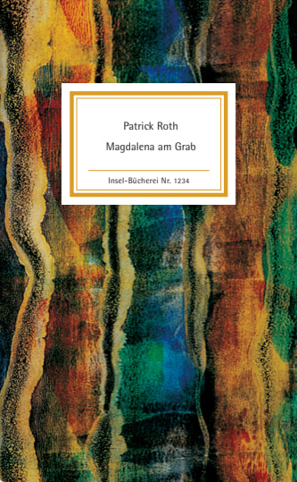 Magdalena am Grab - Patrick Roth