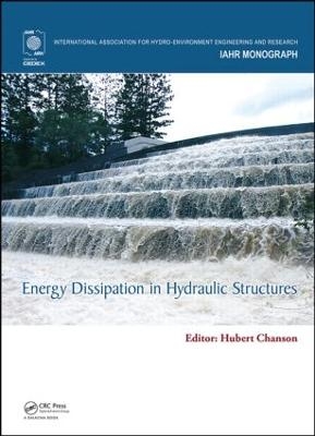 Energy Dissipation in Hydraulic Structures - 