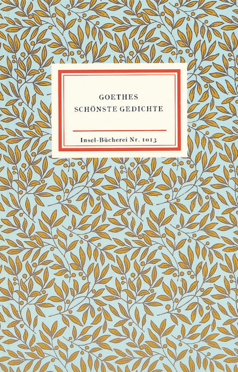 Goethes sch&ouml;nste Gedichte - Johann Wolfgang Goethe