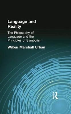 Language and Reality - Wilbur Marshall Urban